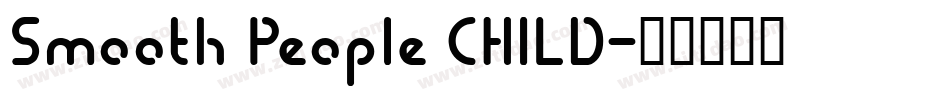 Smooth People CHILD字体转换